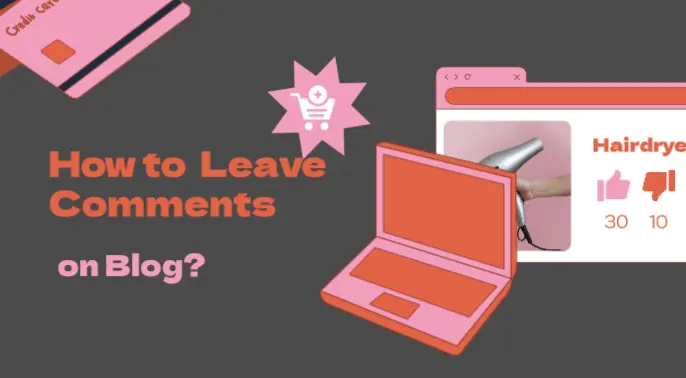 How to leave comments on blogs