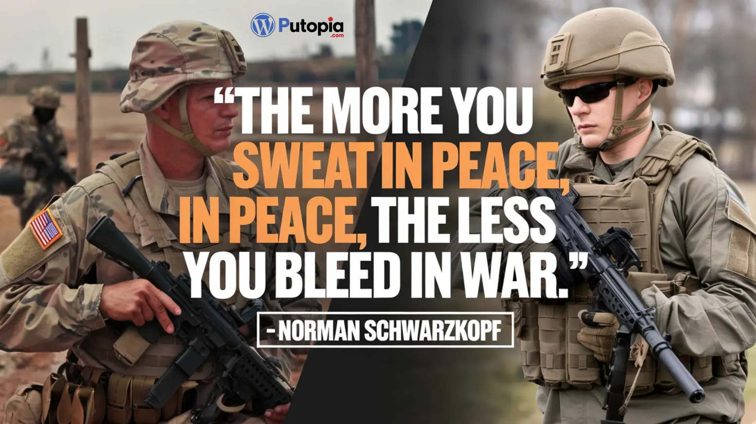 quote - The more you sweat in peace, the less you bleed in war