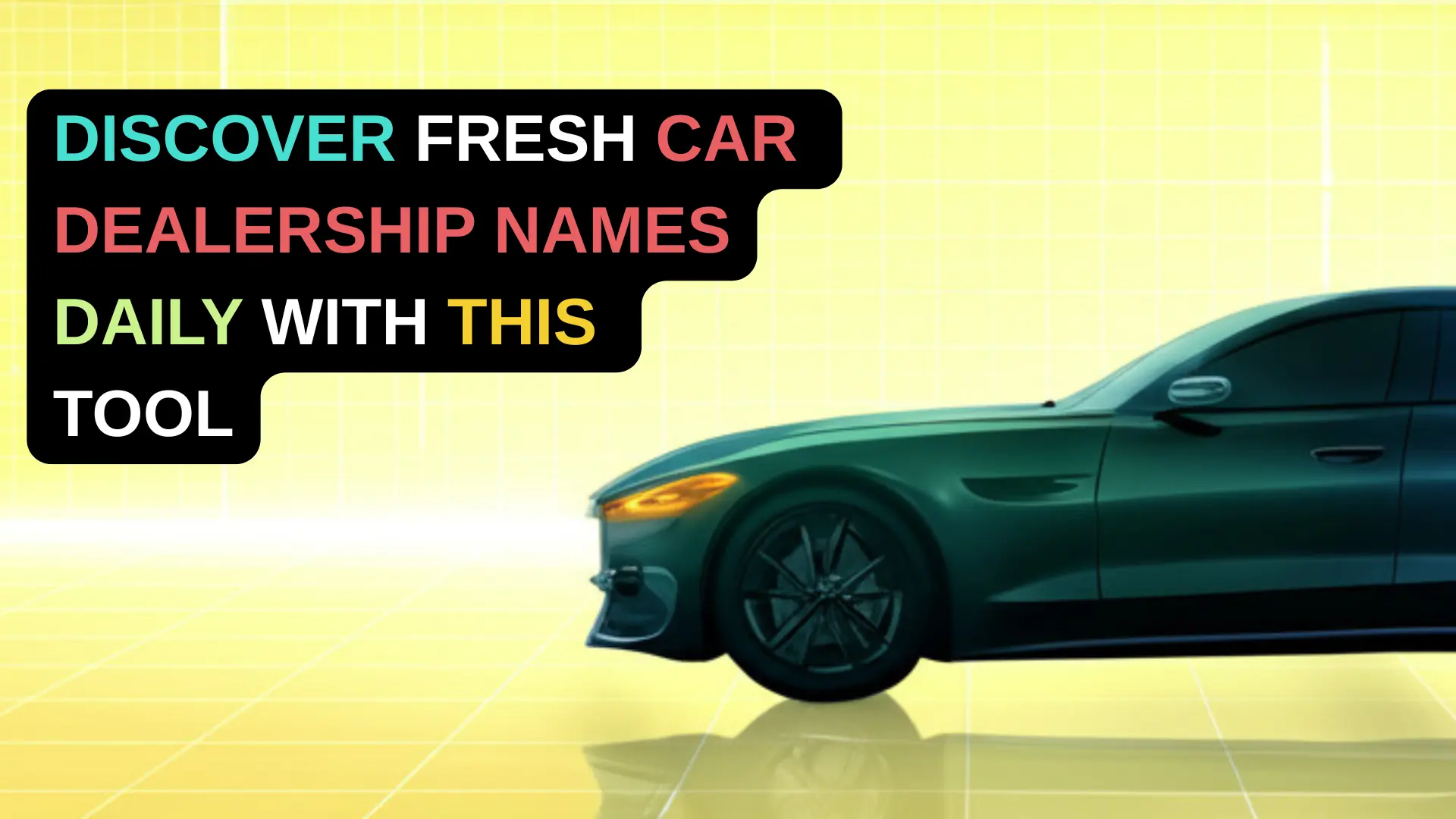 Meet the Car Dealership Names Directory Tool NOW